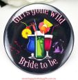 Girls Gone Wild Hens Night Bridal Party Badge