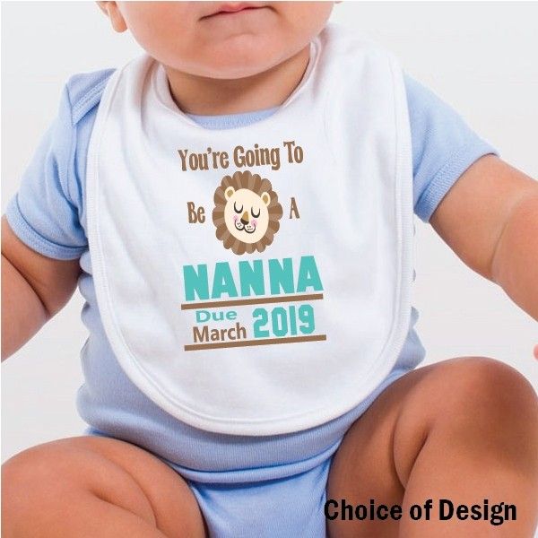 You're going to be a Nanna Baby Bib