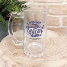 Behind Every Good Kid Is A Great Nan Glass Stein