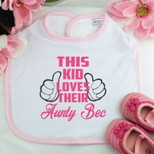 This Kid Loves Their Aunty Baby Girl Bib - Pink