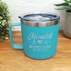 Bridesmaid Travel Tumbler Coffee Mug 14oz Teal
