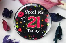 Spoil Me I'm 21 Party Badge