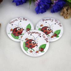 To Be...Baby Shower Badge Ladybird
