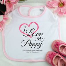 I Love My Poppy Baby girl Bib - Pink