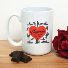 My Favourite Thing To Do Valentines Coffee Mug