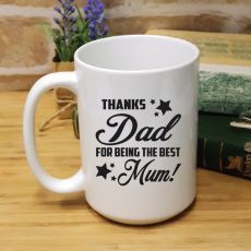 Thanks Dad Mothers Day 15oz Coffee Mug