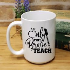 Personalised Teacher White Coffee Mug -Brave